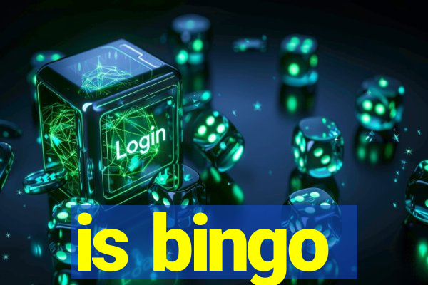 is bingo