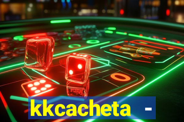 kkcacheta - cachet?o - truco