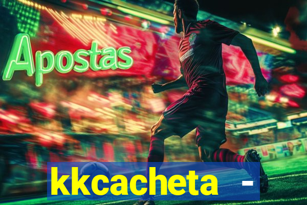 kkcacheta - cachet?o - truco