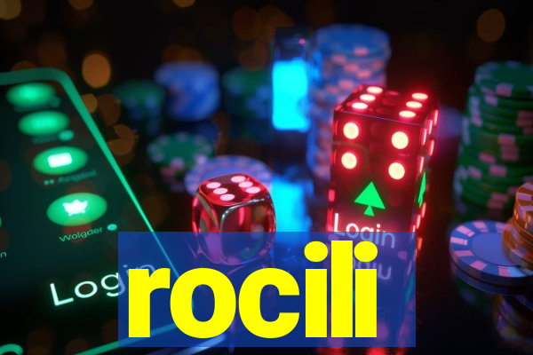 rocili