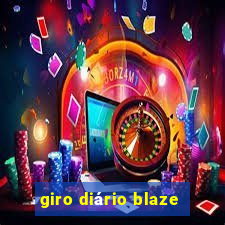 giro diário blaze