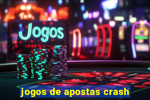 jogos de apostas crash