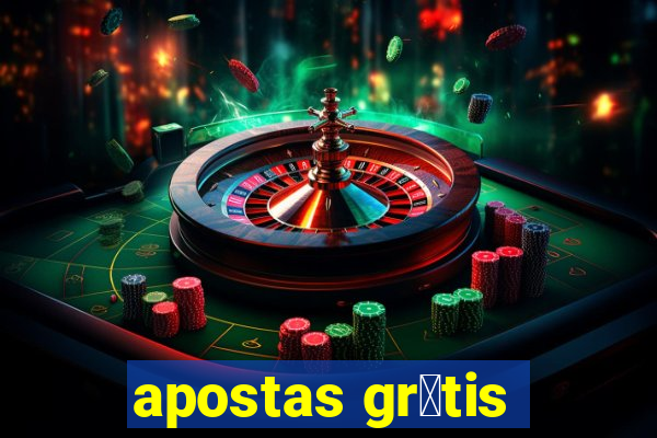 apostas gr谩tis