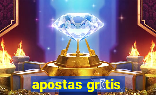 apostas gr谩tis