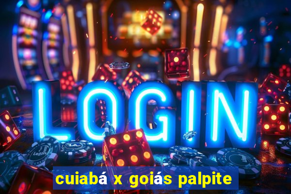 cuiabá x goiás palpite