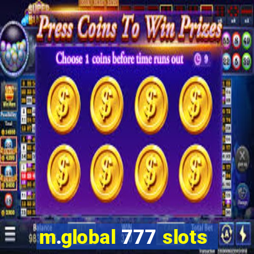 m.global 777 slots