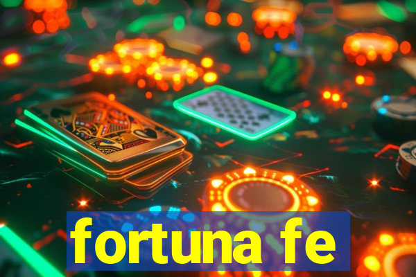 fortuna fe