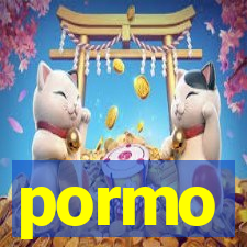 pormo