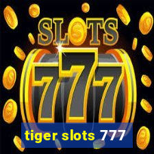 tiger slots 777