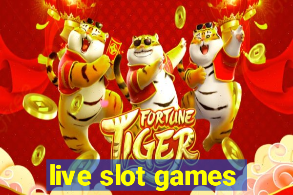 live slot games