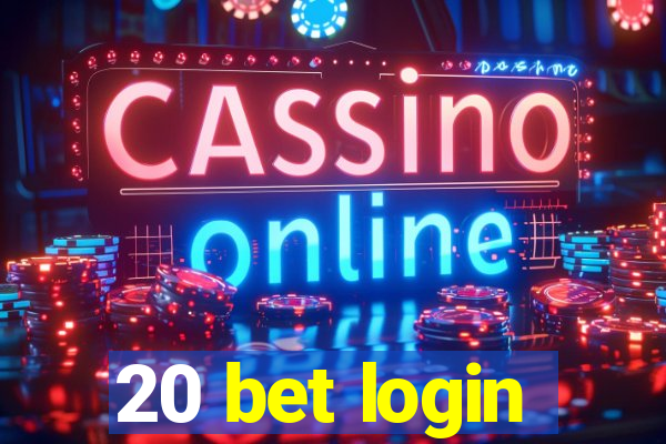 20 bet login