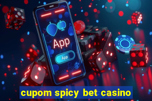 cupom spicy bet casino