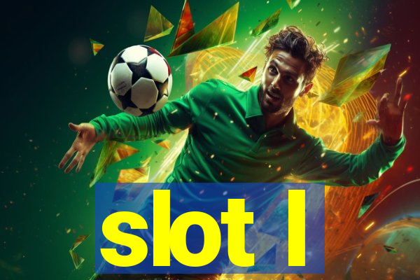 slot l