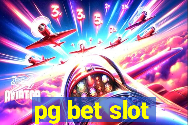 pg bet slot