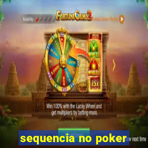 sequencia no poker