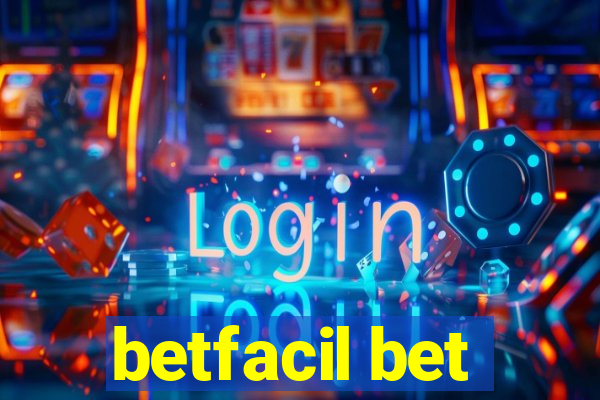 betfacil bet