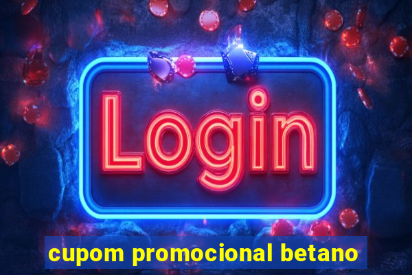 cupom promocional betano