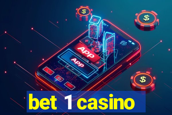 bet 1 casino