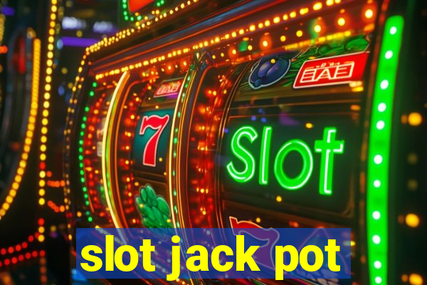 slot jack pot