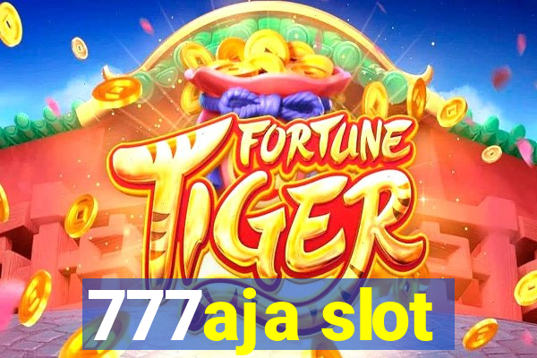 777aja slot