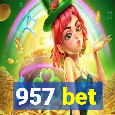 957 bet