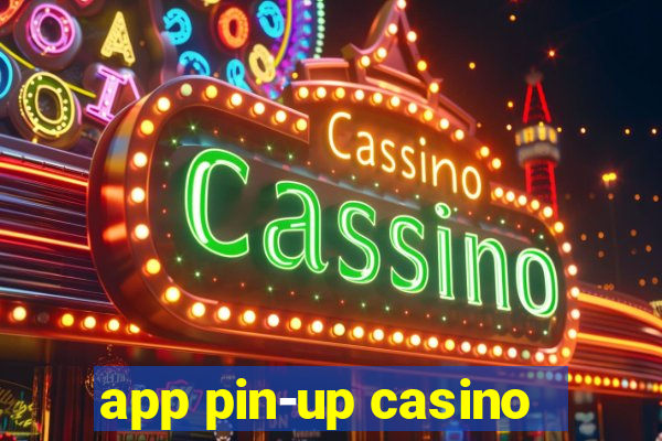 app pin-up casino