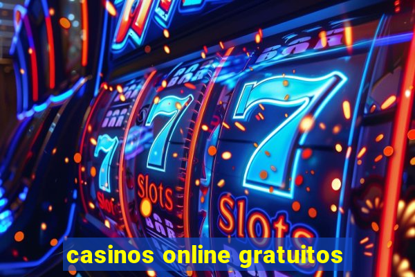 casinos online gratuitos