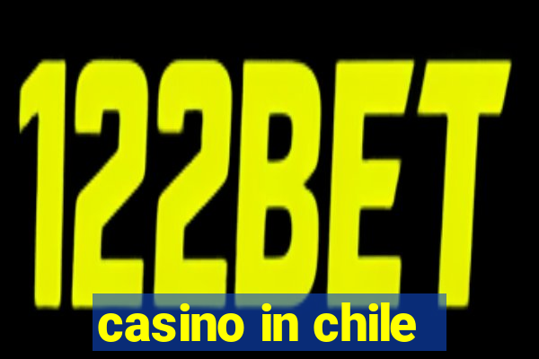 casino in chile