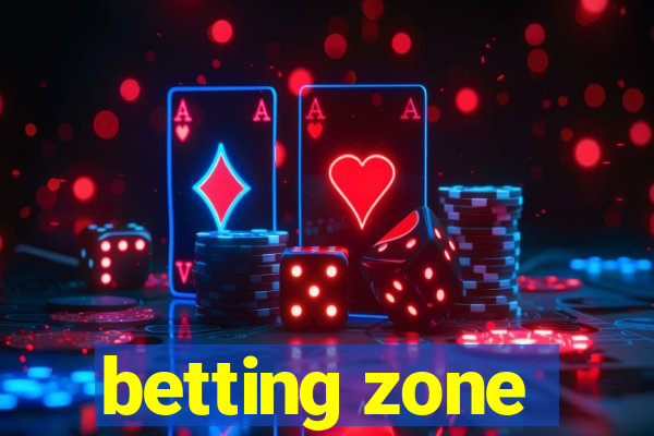 betting zone