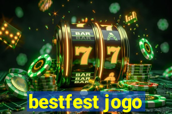 bestfest jogo