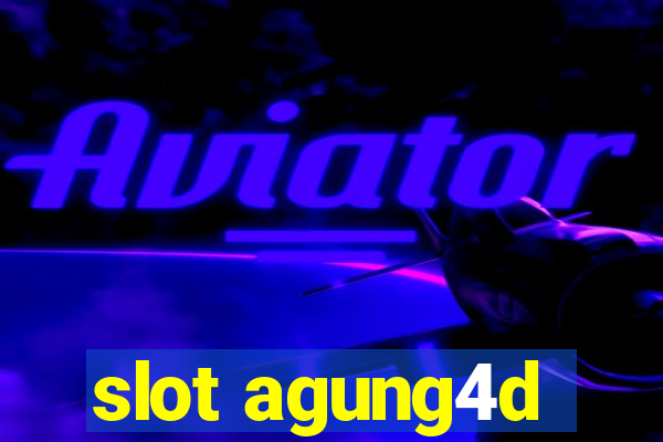 slot agung4d