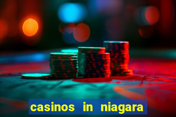 casinos in niagara falls ontario canada