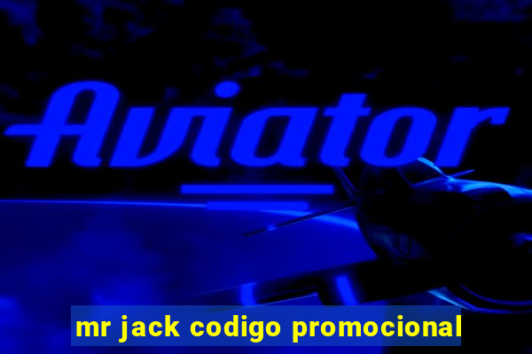 mr jack codigo promocional