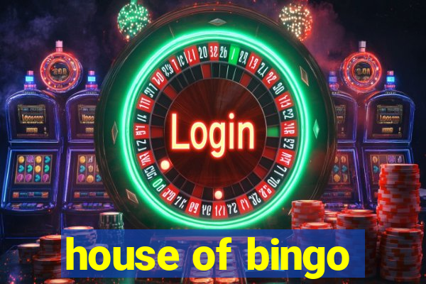 house of bingo