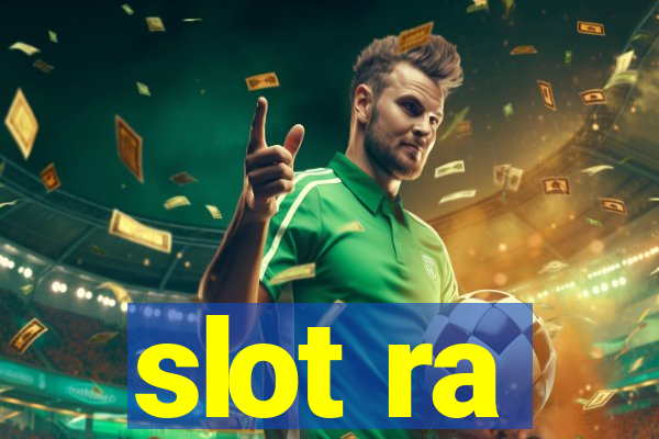 slot ra