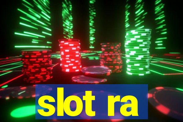 slot ra