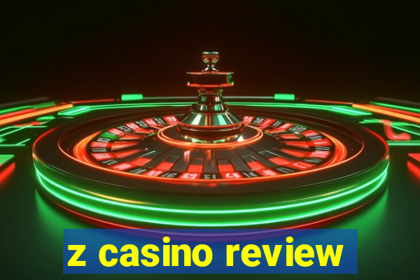 z casino review