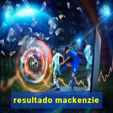 resultado mackenzie