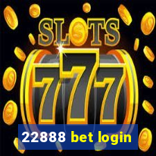 22888 bet login