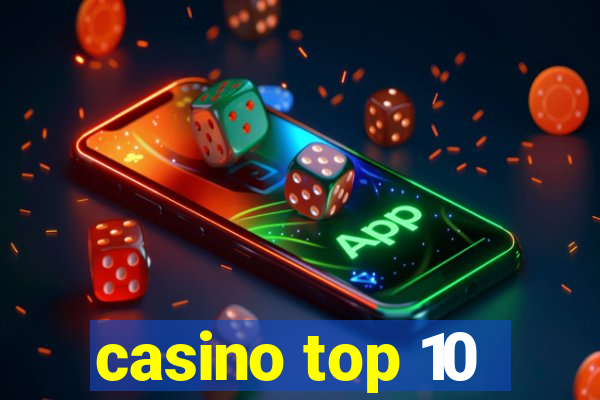 casino top 10