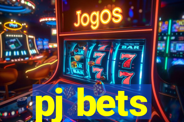 pj bets