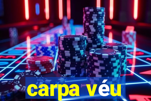 carpa véu