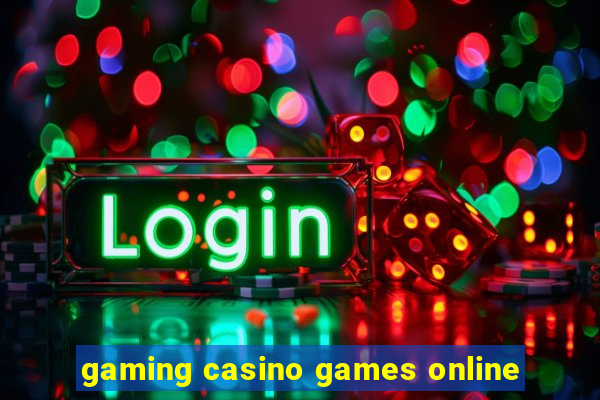 gaming casino games online