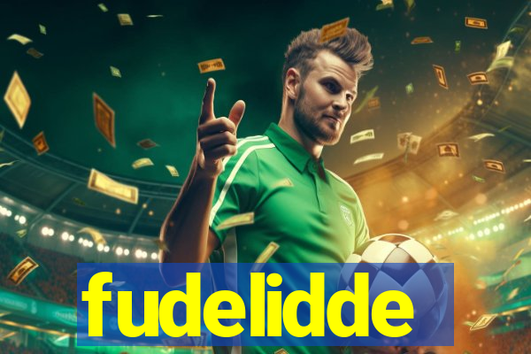 fudelidde