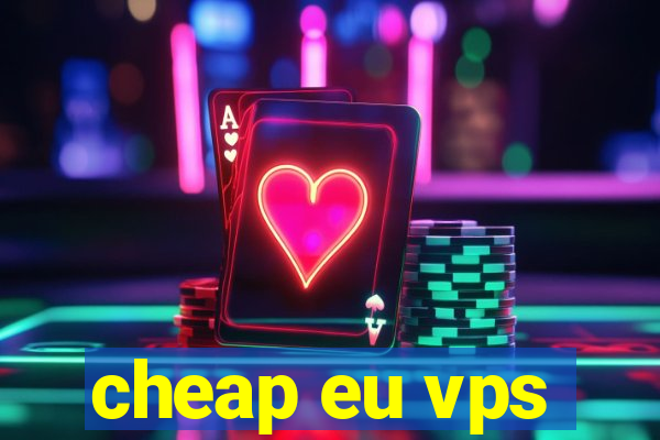 cheap eu vps