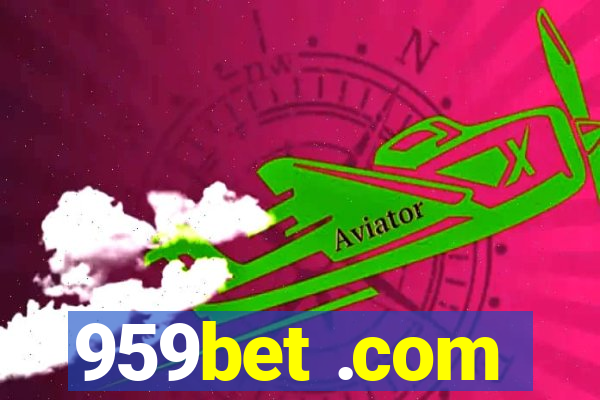 959bet .com