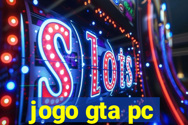 jogo gta pc