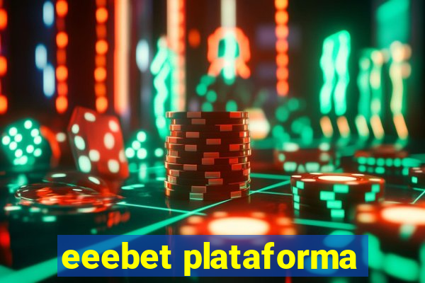 eeebet plataforma