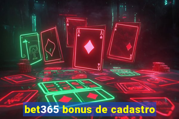 bet365 bonus de cadastro