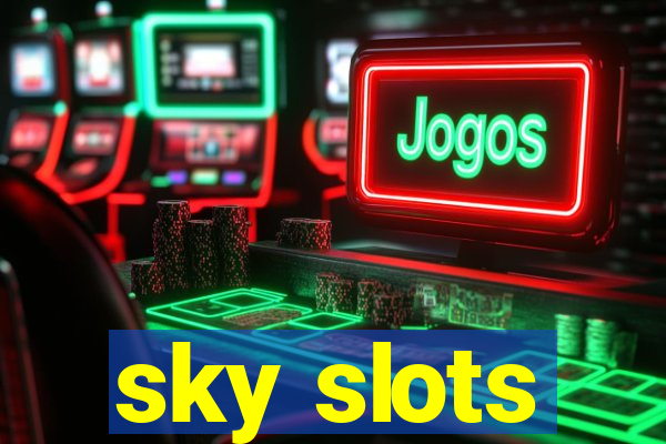 sky slots